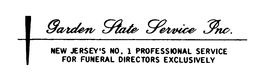 GARDEN STATE SERVICE INC. NEW JERSEY'S NO. 1 PROFESSIONAL SERVICE FOR FUNERAL DIRECTORS EXCLUSIVELY trademark