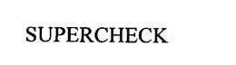 SUPERCHECK trademark