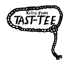 KELLEY FOODS TAST-TEE trademark