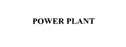 POWER PLANT trademark