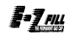 E-Z FILL THE PERMANENT GAS CAP trademark