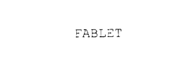 FABLET trademark