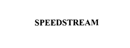 SPEEDSTREAM trademark