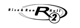 RISE & RUN R2 HULL trademark