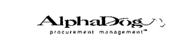 ALPHADOG PROCUREMENT MANAGEMENT trademark
