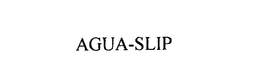 AGUA-SLIP trademark
