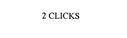 2 CLICKS trademark