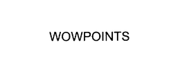 WOWPOINTS trademark