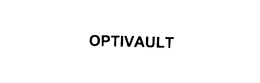 OPTIVAULT trademark