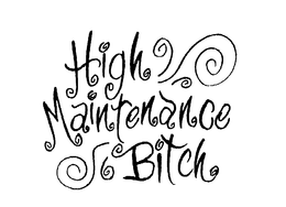 HIGH MAINTENANCE BITCH trademark