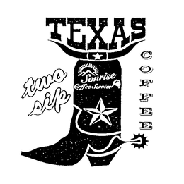 TEXAS TWO SIP COFFEE SONRISE COFFEE SERVICE trademark