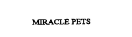 MIRACLE PETS trademark