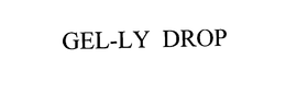 GEL-LY DROP trademark