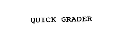 QUICK GRADER trademark
