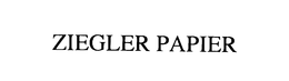 ZIEGLER PAPIER trademark