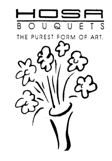 HOSA B O U Q U E T S THE PUREST FORM OF ART trademark