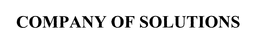 COMPANY OF SOLUTIONS trademark