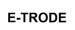 E-TRODE trademark