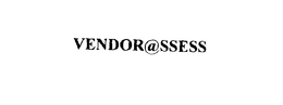 VENDOR@SSESS trademark