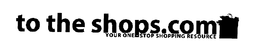 TO THE SHOPS.COM YOUR ONE STOP SHOPPING RESOURCE trademark