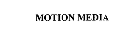 MOTION MEDIA trademark