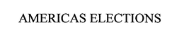 AMERICAS ELECTIONS trademark