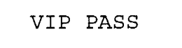 VIP PASS trademark