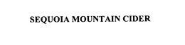 SEQUOIA MOUNTAIN CIDER trademark