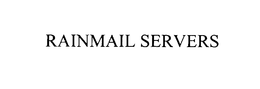 RAINMAIL SERVERS trademark