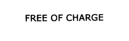 FREE OF CHARGE trademark
