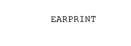 EARPRINT trademark