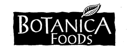 BOTANICA FOODS trademark
