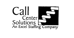 CALL CENTER SOLUTIONS AN EXCEL STAFFING COMPANY trademark