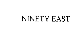 NINETY EAST trademark