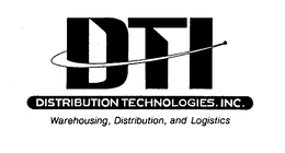 DTI DISTRIBUTION TECHNOLOGIES, INC. WAREHOUSING, DISTRIBUTION AND LOGISTICS trademark