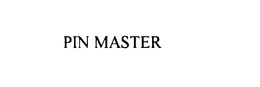PIN MASTER trademark