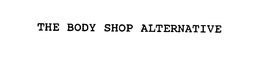THE BODY SHOP ALTERNATIVE trademark