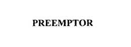 PREEMPTOR trademark