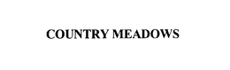 COUNTRY MEADOWS trademark