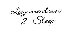 LAY ME DOWN 2 - SLEEP trademark
