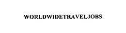 WORLDWIDETRAVELJOBS trademark