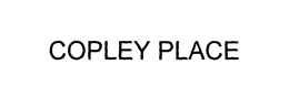 COPLEY PLACE trademark