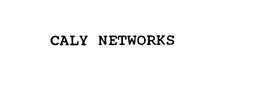 CALY NETWORKS trademark