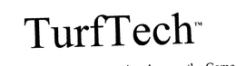TURFTECH TURFTECH IS CHANGING THE WAY THE GAME IS PLAYED trademark