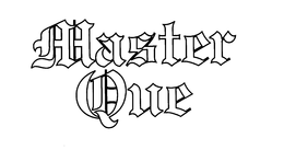 MASTER QUE trademark