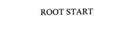 ROOT START trademark