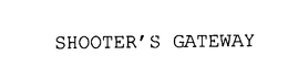 SHOOTER'S GATEWAY trademark