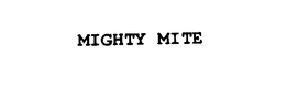 MIGHTY MITE trademark