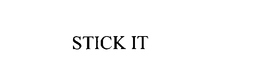 STICK IT trademark