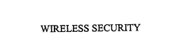 WIRELESS SECURITY trademark